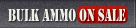 Bulk Ammo On Sale
